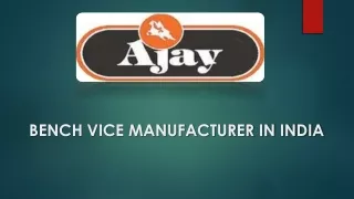 bench vice manufacturer in india