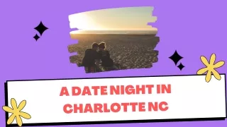 Budget Friendly date Night Ideas in Charlotte NC