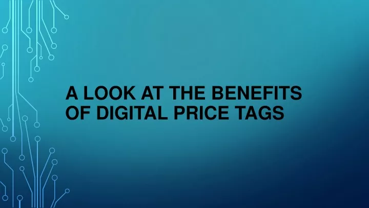 a look at the benefits of digital price tags