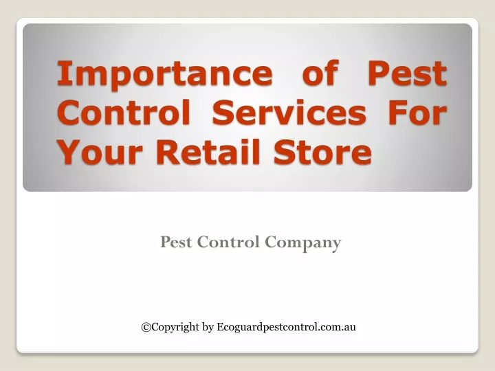 importance of pest control services for your retail store