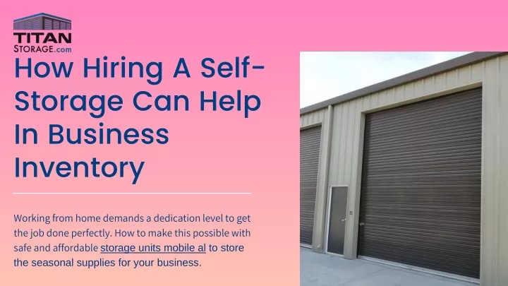 how hiring a self storage can help in business