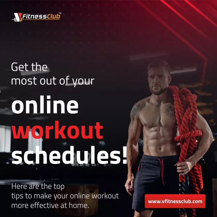get the most out of your online workout schedules