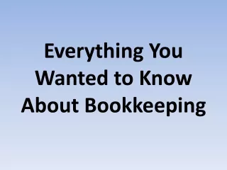 everything you wanted to know about bookkeeping