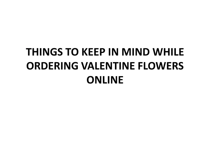 things to keep in mind while ordering valentine