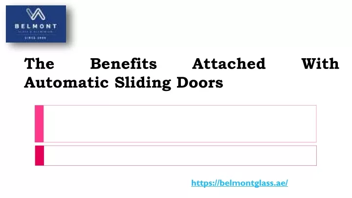 the automatic sliding doors