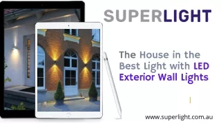 The House in the Best Light with LED Exterior Wall Lights