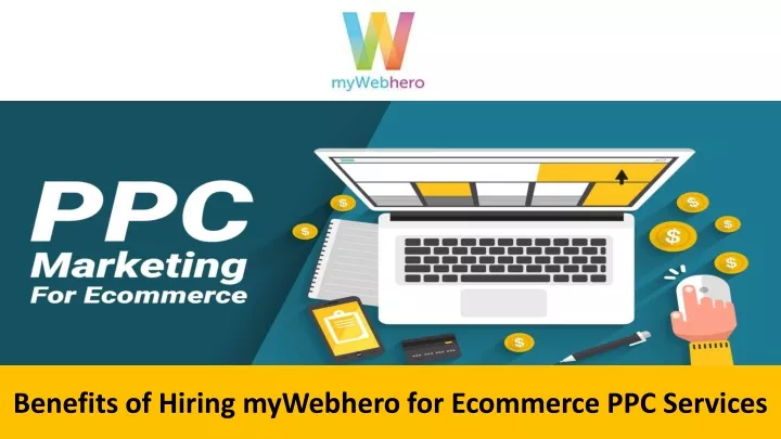 benefits of hiring mywebhero for ecommerce