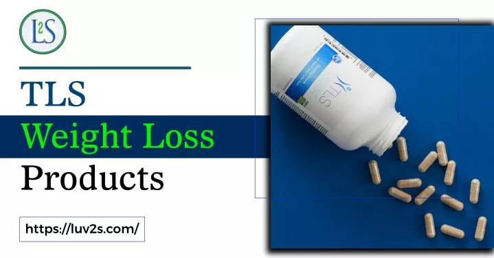 tls weight loss products