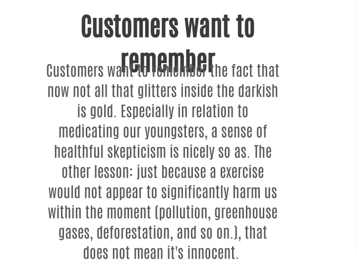customers want to remember customers want