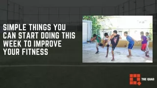 simple things you can start doing this week
