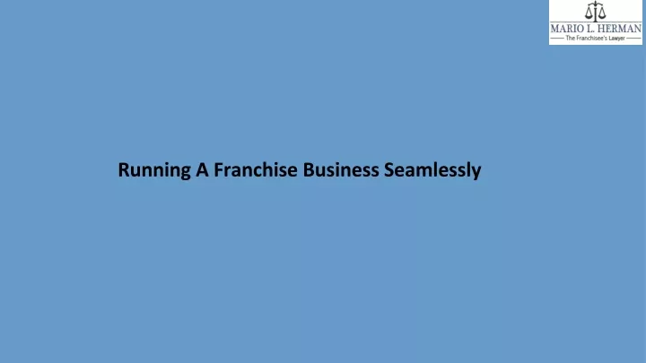 running a franchise business seamlessly
