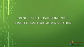 9 benefits of outsourcing your complete ibm as400 administration