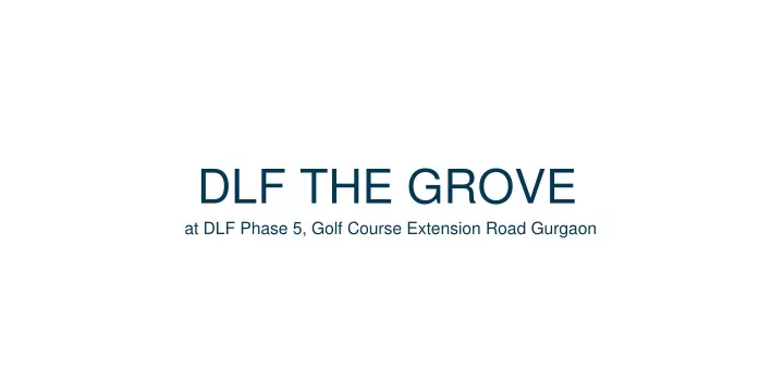 dlf the grove at dlf phase 5 golf course