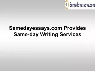 samedayessays com provides same day writing