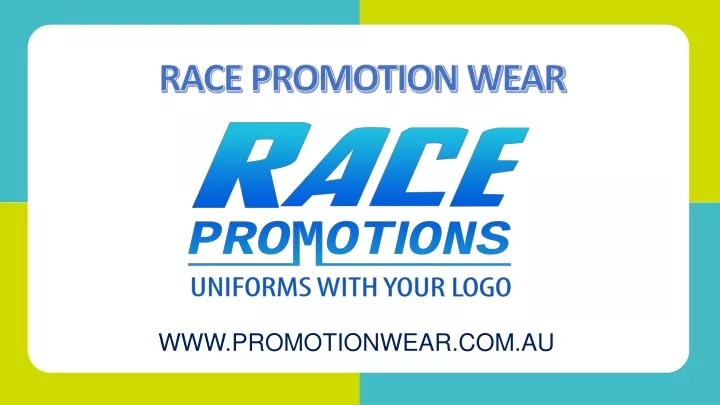race promotion wear