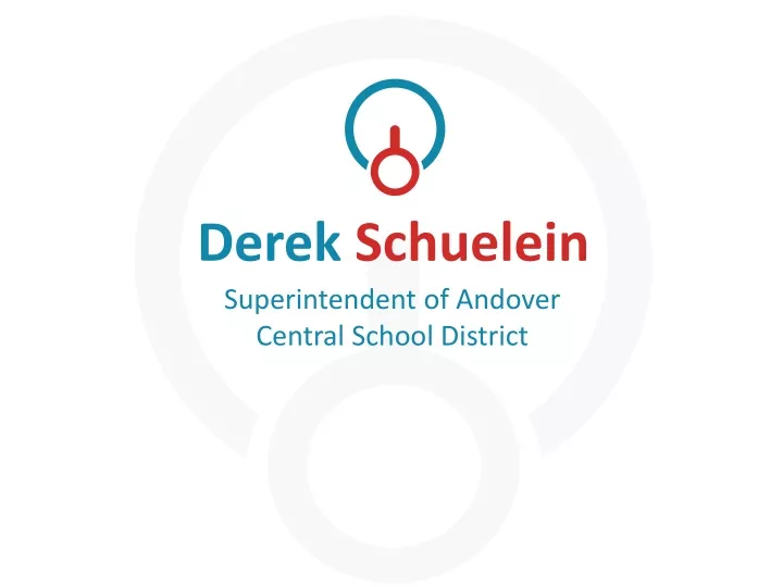 derek schuelein superintendent of andover central