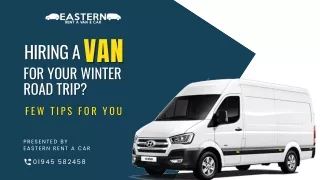 Hiring A Van For Your Winter Road Trip? Few Tips For You