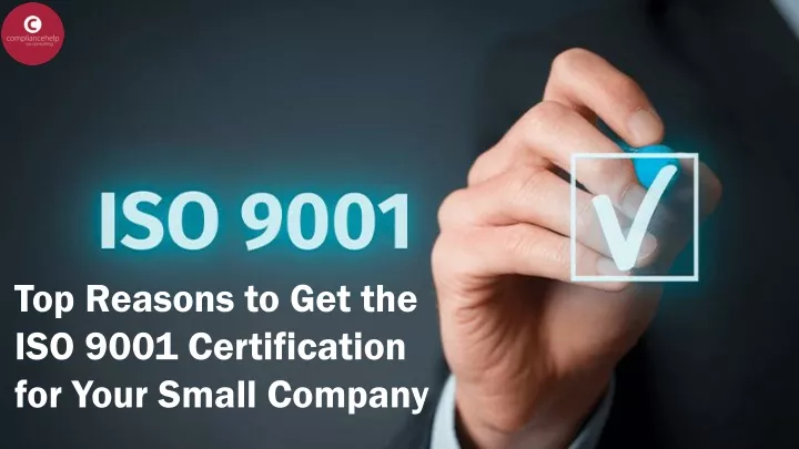 top reasons to get the iso 9001 certification