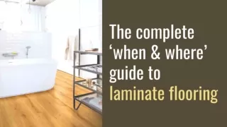 The complete ‘when & where’ guide to laminate flooring