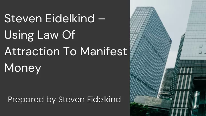 steven eidelkind using law of attraction