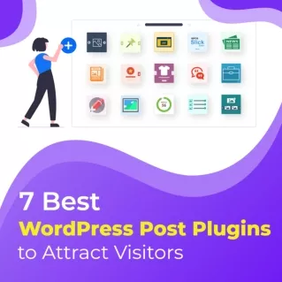 7 Popular WordPress Post Plugins to Attract Visitors - Essential Plugin