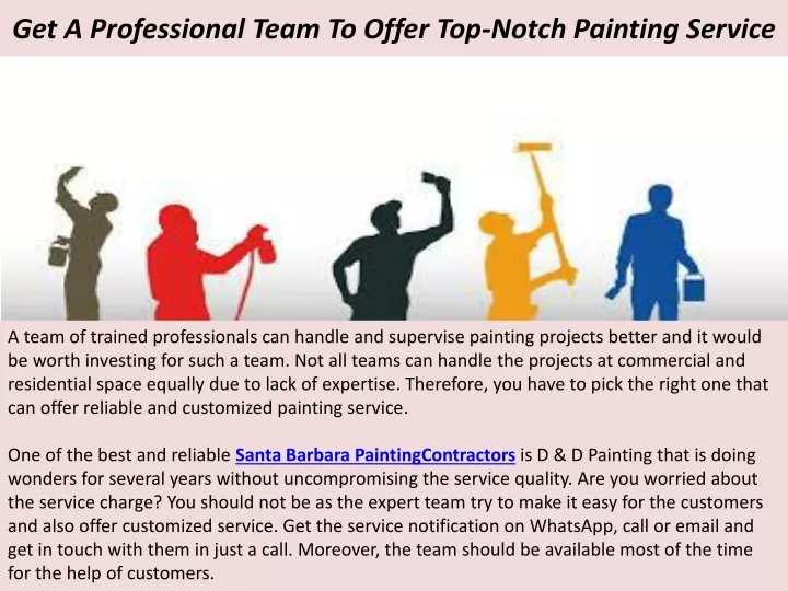 get a professional team to offer top notch painting service