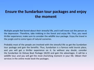Ensure the Sundarban tour packages and enjoy the moment