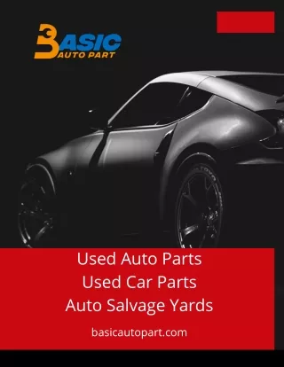 Used Auto Parts Used Car Parts Auto Salvage Yards