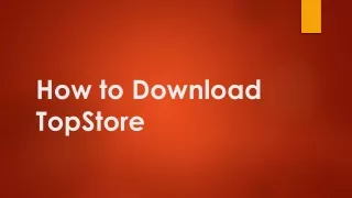 How to download TopStore