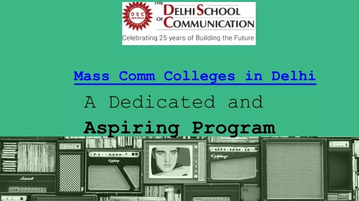 mass comm colleges in delhi
