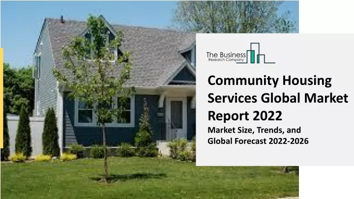 community housing services global market report
