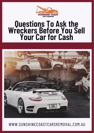 Questions To Ask the Wreckers Before You Sell Your Car for Cash