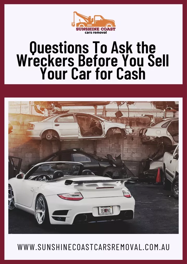 questions to ask the wreckers before you sell