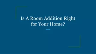 is a room addition right for your home