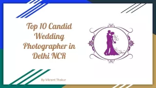 Top 10 Candid Wedding Photographer in Delhi NCR