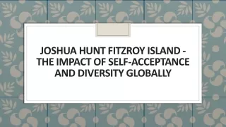 joshua hunt fitzroy island the impact of self acceptance and diversity globally