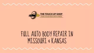Full Auto Body Repair in Missouri & Kansas