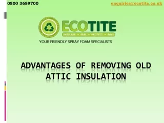 advantages of removing old attic insulation