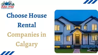 Choose House Rental Companies in Calgary