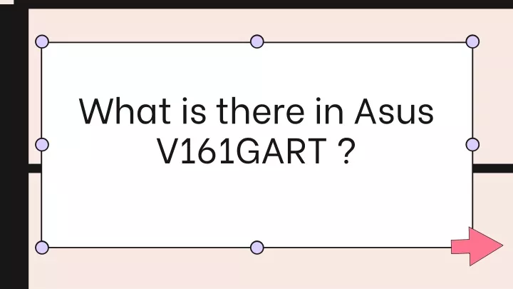 what is there in asus v161gart