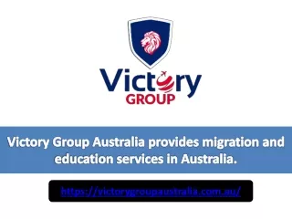 Victory Group Australia provides migration and education services in Australia