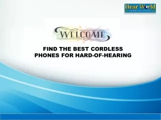 FIND THE BEST CORDLESS PHONES FOR HARD-OF-HEARING