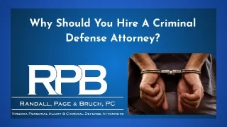 Why Hire A Criminal Defense Attorney?