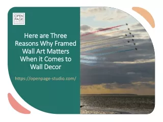 Here are Three Reasons Why Framed Wall Art Matters When it Comes to Wall Décor