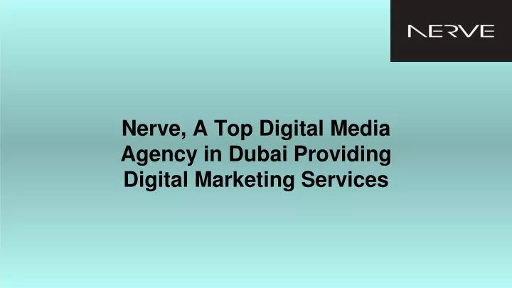 nerve a top digital media agency in dubai