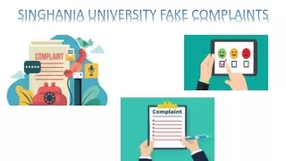 Singahnia University Fake Complaints