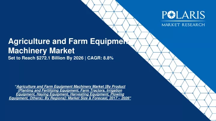 agriculture and farm equipment machinery market set to reach 272 1 billion by 2026 cagr 8 8