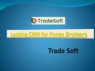 looking crm for forex brokers