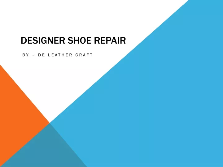 designer shoe repair