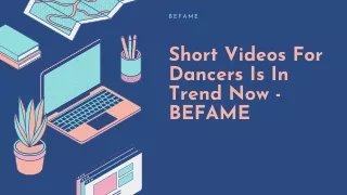 Short Videos For Dancers Is In Trend Now - BEFAME